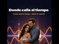 👉 “Donde calla el tiempo – Balada Poética de Amor ⏳💫
