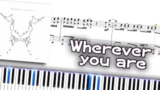 【楽譜】Wherever you are /ONE OK ROCK（ピアノソロ中級～上級）【ピアノアレンジ楽譜】