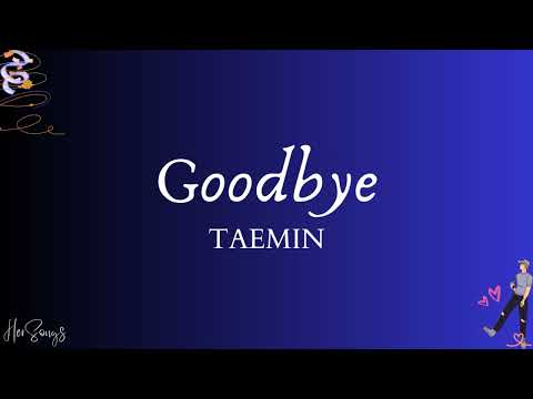 TAEMIN - 'Goodbye' Korean Version Easy Lyrics