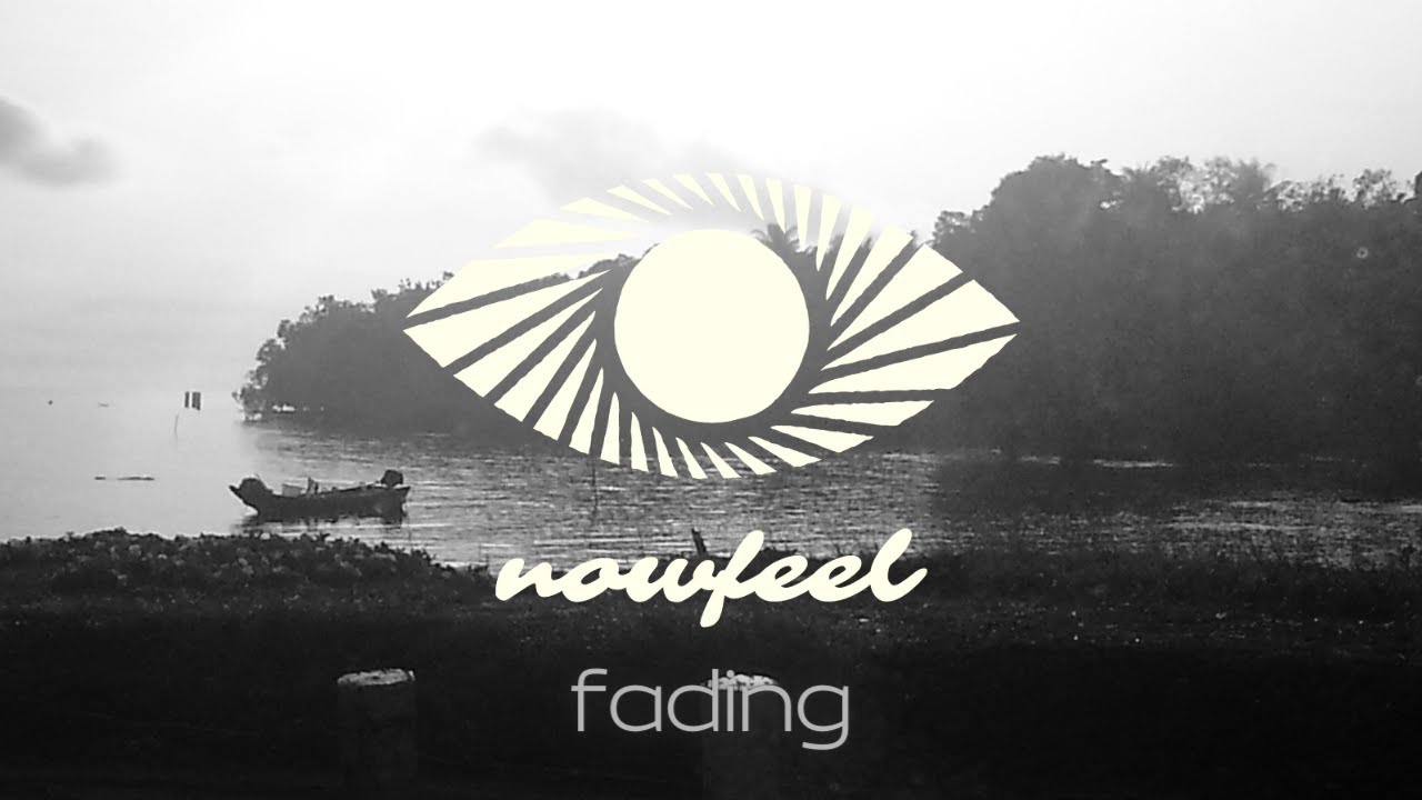 Watch nowfeel - fading (Official Video) on YouTube Watch nowfeel - fading (Official Video) on YouTube