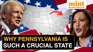 US Election Result 2024 The Pennsylvania Factor Explained Why Both Trump Harris NEED This State