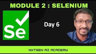 Day  6 | Selenium Module | Handling Locators | Part 2