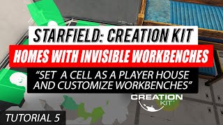 #Starfield Creation Kit Tutorial 05 - Setup a Player House with Invisible Workbenches