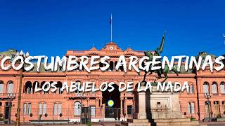 Los Abuelos De La Nada  - Costumbres Argentinas  - 1994 Remastered Version (Letra/Lyrics)