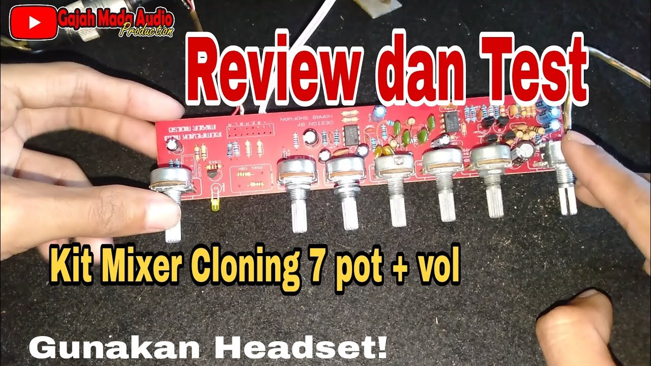 Tes kit MIXER 7 potensio ala built up - Gajah Mada Audio