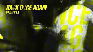 Tolga Sisli - Back Once Again Original Mix Official Canvas Video