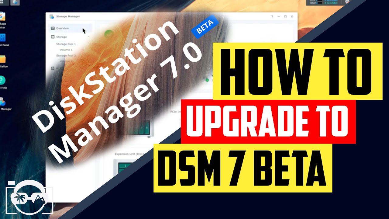 How to upgrade your Synology DSM 6.2 to Synology DSM 7.0 Beta - YouTube
