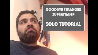 Goodbye Stranger - Supertramp | Guitar Solo Tutorial
