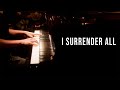 I Surrender All (Hymn) Piano Praise by Sangah Noona