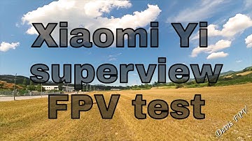 Yi superview test FPV - back in the air!