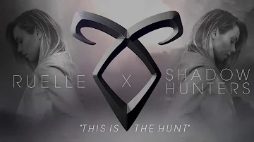 Ruelle x Shadowhunters - This Is The Hunt (Official Audio)