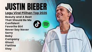 TOP PLAYLIST JUSTIN BIEBER - LAGU JUSTIN BIEBER - BEAUTY AND A BEAT - CONFIDENT - FLATLINE - BABY