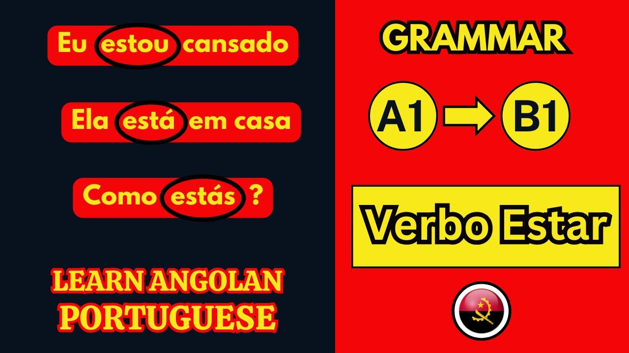 Learn Portuguese Grammar - Verb TO BE Temporary | Verbo ESTAR Presente do Indicativo