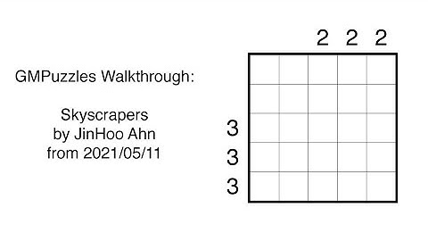 GMPuzzles - 2021/05/11 - Skyscrapers by JinHoo Ahn