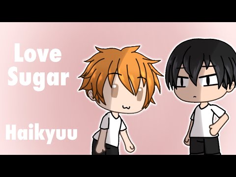 love-sugar-meme-|-gacha-life-|-haikyuu-kagehina-||lazy||