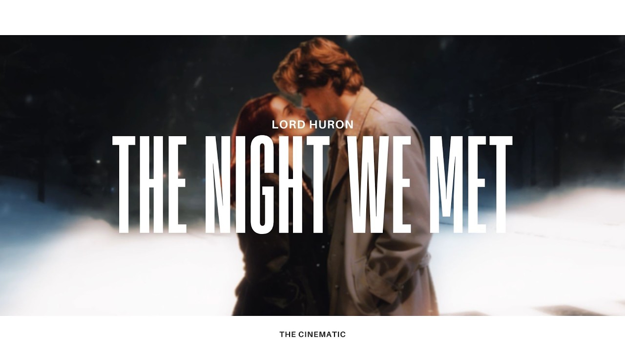 Lord Huron - The Night We Met (Lyrics)