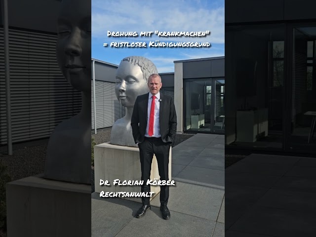 Drohung mit "krankmachen" = Kündigungsgrund