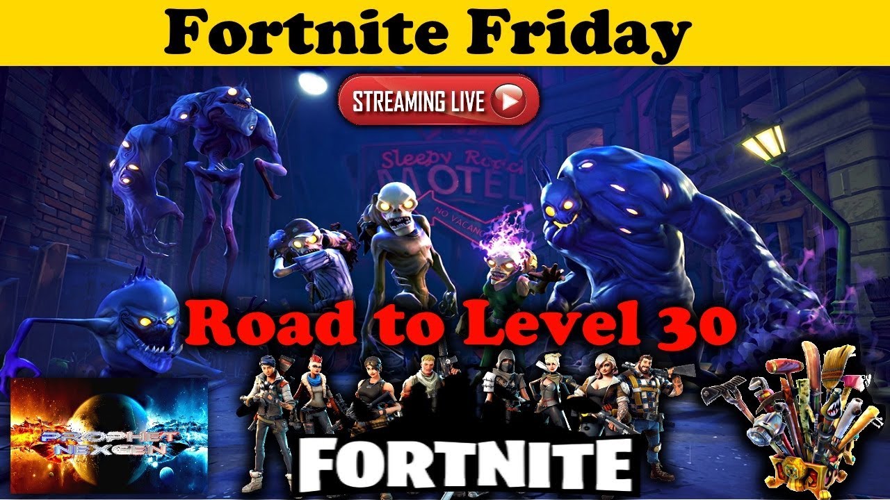 Fortnite Friday Road to Lvl 30