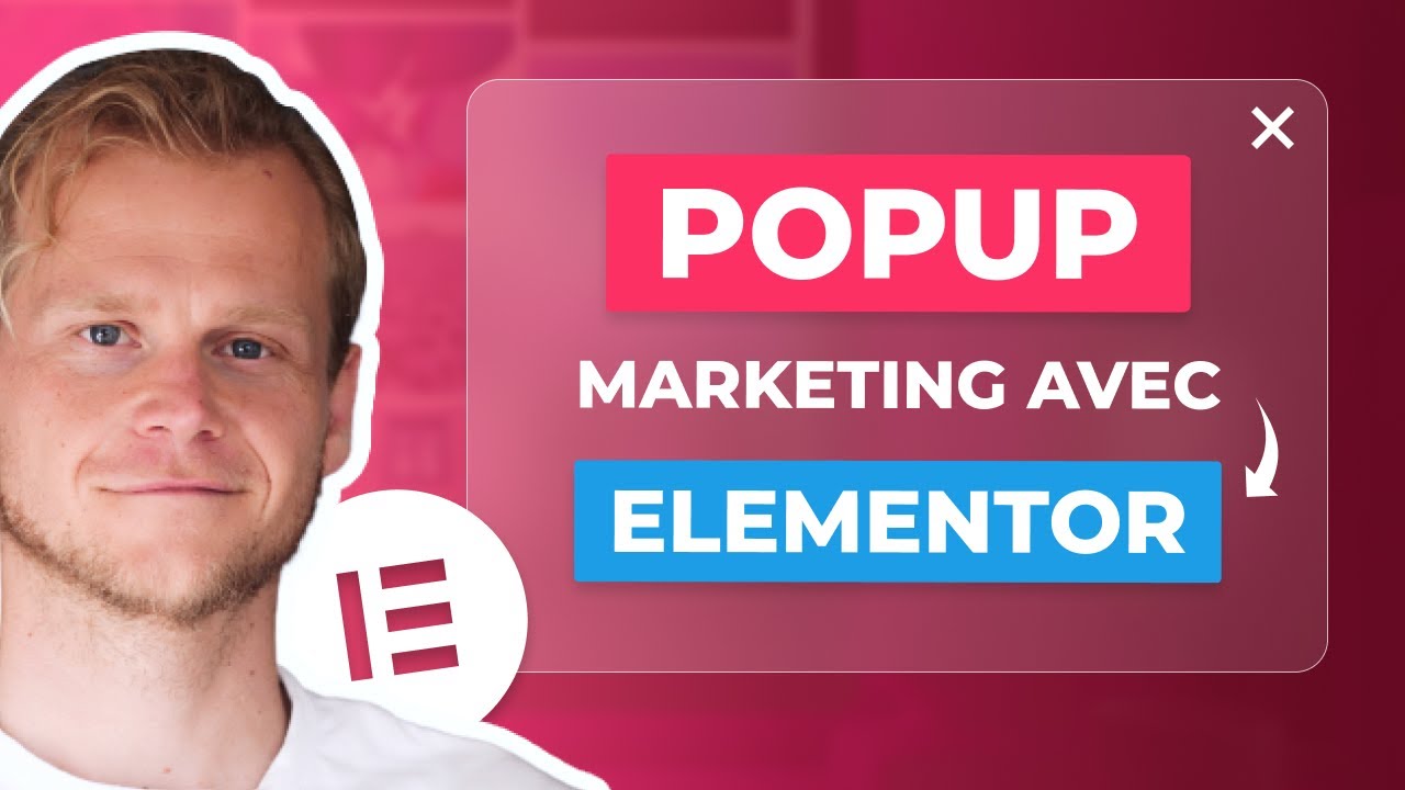 Comment créer un POPUP avec Elementor ? (Capture de mail et Marketing)