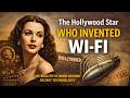 From Hollywood to Wireless Tech | The Secret Genius of Hedy Lamarr