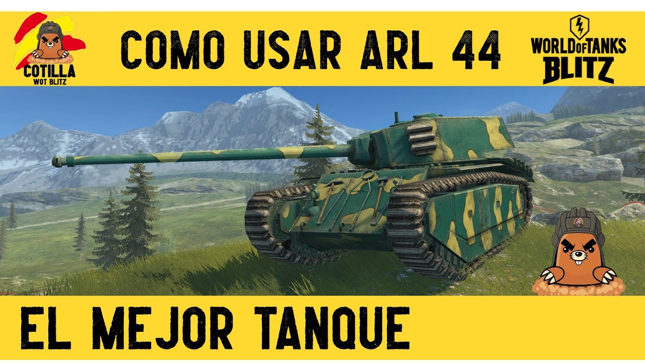 Mejor tanque tier 6 World of Tanks Blitz en Español | Como usar ARL 44