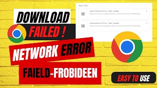 Google Chrome Download Failed || Network Error || Failed Frobidden || Bangla. screenshot 5