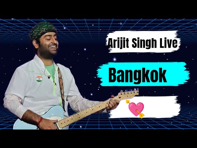 Arijit Singh Live in concert At Bangkok 🔥🤩 class=
