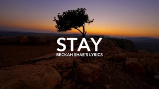 If Zedd and Alessia Cara's "Stay" were a Christian song by Beckah Shae (LYRICS) chords