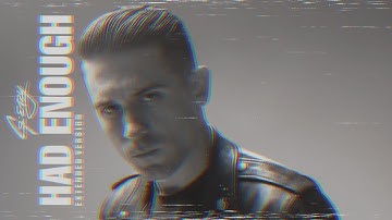 G-Eazy - Had Enough (Extended Version)