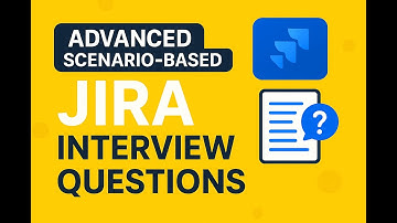 Advanced Scenario-Based JIRA Interview Questions | Real-Time Use Cases & Answers
