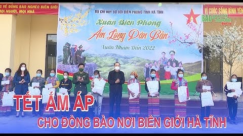 Tết ấm áp cho đồng bào nơi biên giới Hà Tĩnh
