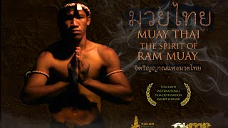 Muay Thai - The Spirit of Ram Muay (Short Documentary)