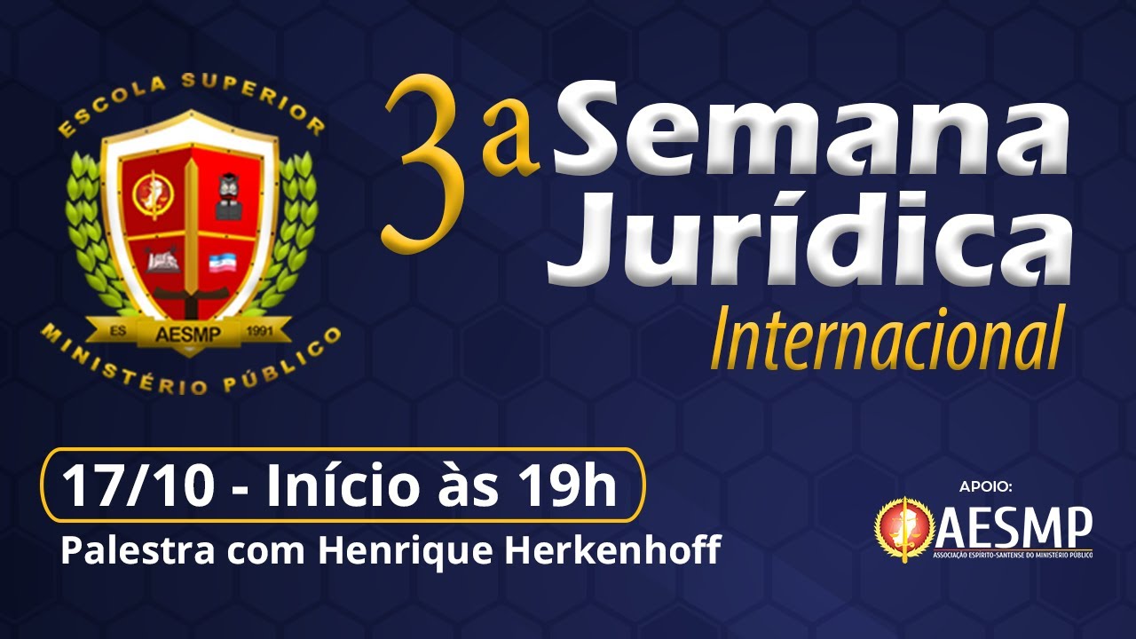 3ª Semana Jurídica Internacional - AESMP - 17/10/22 - 19h - YouTube