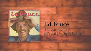 Ed Bruce - The Bartender (It's All On the Jukebox) chords
