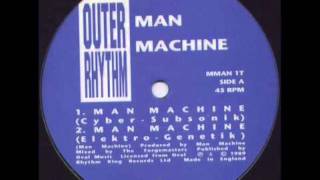Man Machine - Man Machine (cyber-subsonik)
