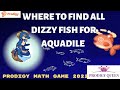 PRODIGY MATH GAME | WHERE TO FIND ALL DIZZY FISH FOR AQUADILE TASKS IN PRODIGY MATH GAME 2022