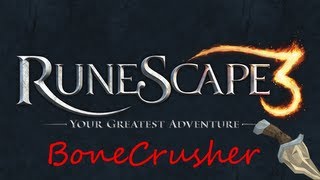 Runescape 3- Bonecrusher