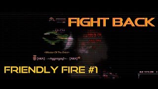 Darkorbit - Fight Back [Friendly Fire #1]