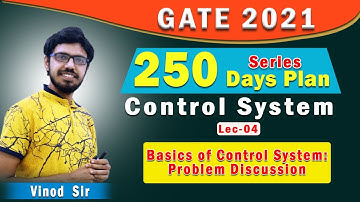 Lec 04 I Basics of Control System:Problem Discussion I 250 days Plan I GATE 2021 I  Genique