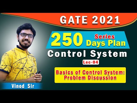 lec-04-i-basics-of-control-system:problem-discussion-i-250-days-plan-i-gate-2021-i-genique