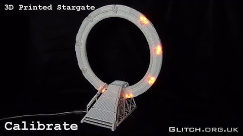3D Printed Working Stargate V2 - Calibrate