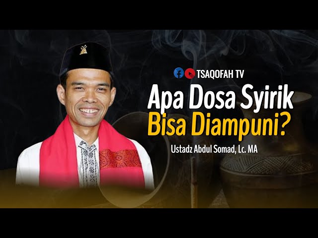 Apa Dosa Syirik Bisa Diampuni? | Ustadz Abdul Somad, Lc. MA | Tanya Jawab UAS class=