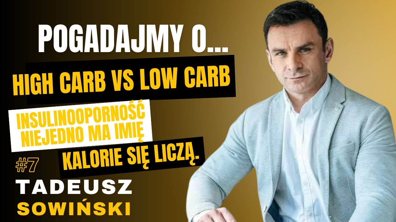 #7 Pogadajmy o: - Węglowodany, Probiotyki, Odżywianie Sportowców, Kalorie - Tadeusz Sowiński
