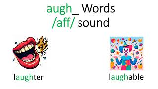 Learn how to spell and read words with: augh