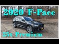 2020 F Pace 25t AWD Premium Full Review