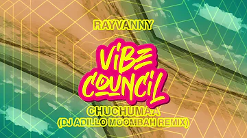 Rayvanny - Chuchumaa (DJ Adillo Moombah Remix)