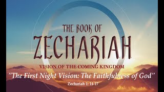 "The First Night Vision: God is Faithful"