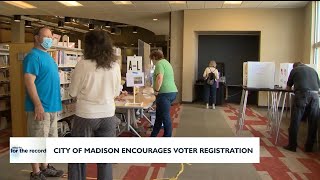 For the Record: City of Madison encourages voter registration