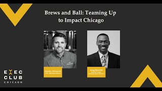 Brews and Ball: Teaming Up to Impact Chicago