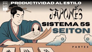 How to Organize with the Japanese 5S System Seiton - Part 3/4 Japanese-Style Productivity